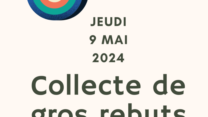 Collecte de gros rebuts 9 mai