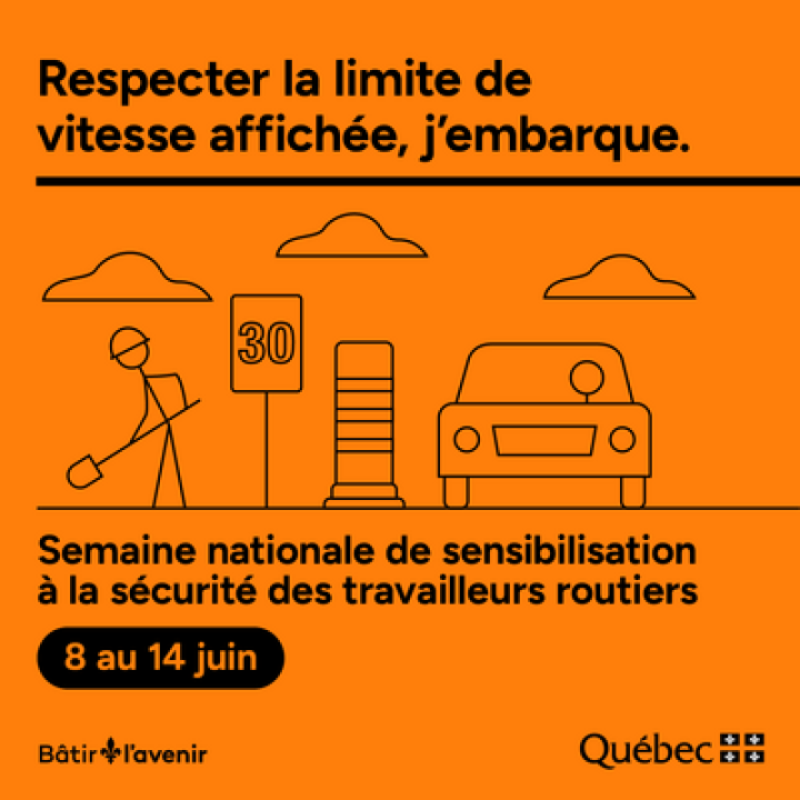Semaine nationale de sensibilisation à la sécurité des travailleurs routiers.